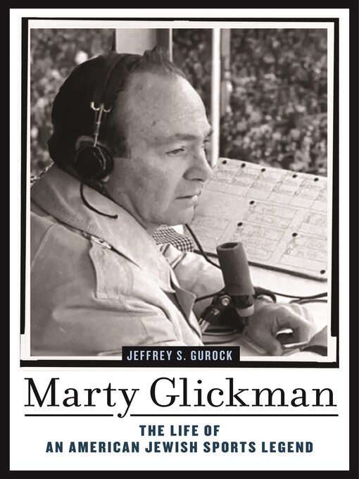 Title details for Marty Glickman by Jeffrey S. Gurock - Available